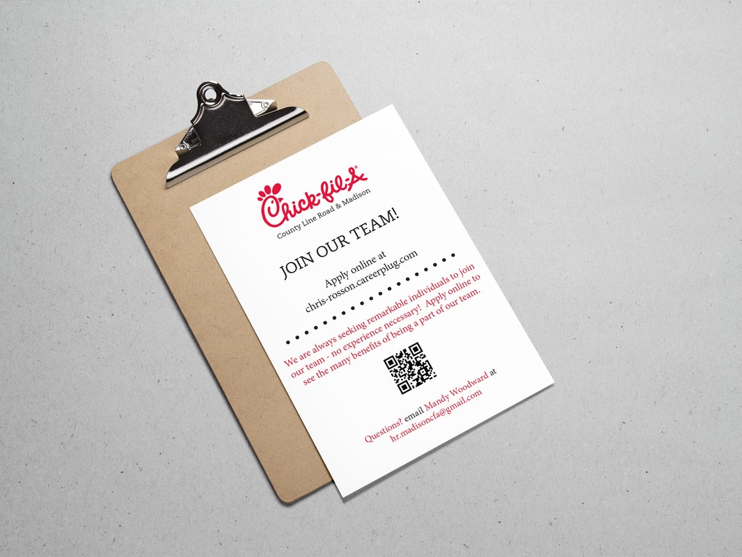 FLYER/PRINT MATERIALS: hiring flyer done for a local Chick-fil-A restaurant, designed to echo the Chick-fil-A corporate brand. 